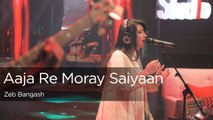 Aaja Re Moray Saiyaan, Zeb Bangash, Episode 1, Coke Studio 9_Full-HD
