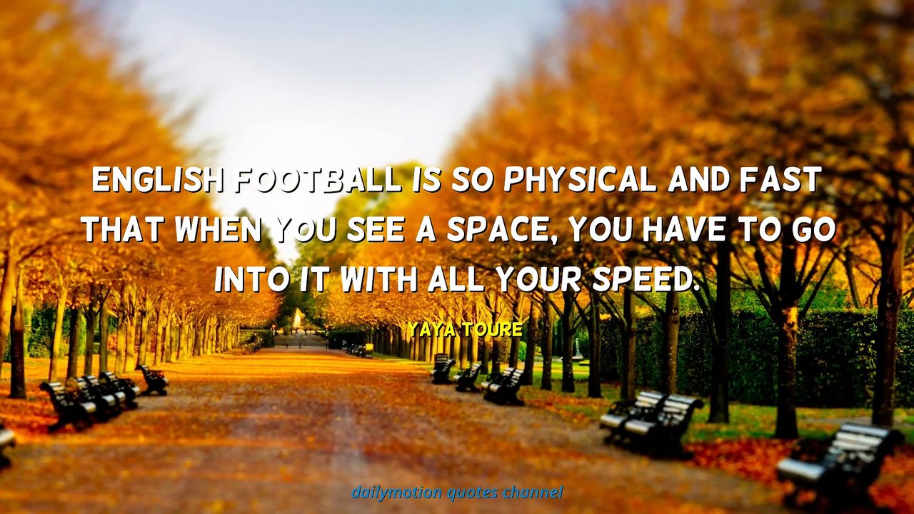 Yaya Toure Quotes