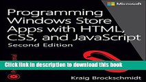 [Read PDF] Programming Windows Store Apps with HTML, CSS, and JavaScript (Developer Reference)