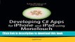 [Read PDF] Developing C# Apps for iPhone and iPad using MonoTouch: iOS Apps Development for .NET