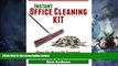 Big Deals  Instant Office Cleaning Kit: How to start or expand your own cleaning service  Best