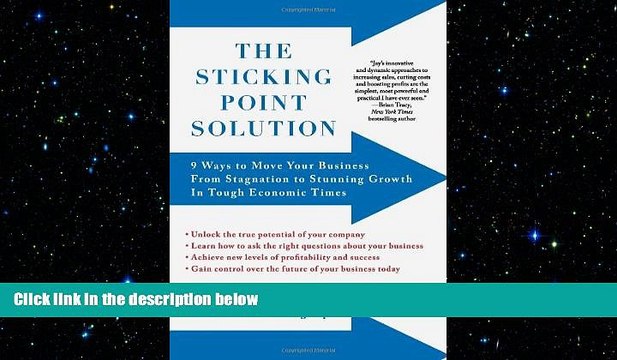 READ book The Sticking Point Solution: 9 Ways to Move Your Business from Stagnation to Stunning