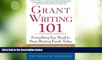 Big Deals  Grant Writing 101: Everything You Need to Start Raising Funds Today  Free Full Read