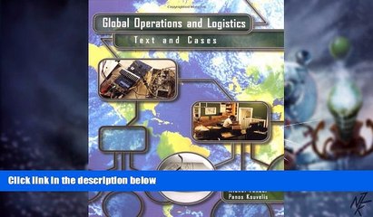 Big Deals  Global Operations and Logistics: Text and Cases  Best Seller Books Best Seller