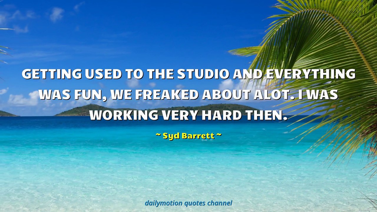 Syd Barrett Quotes #1