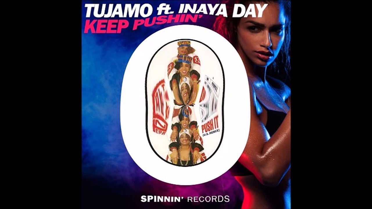 Tujamo ft Inaya Day vs Salt n Pepa - Keep pushin it (Bastard Batucada Empurrao Mashup)