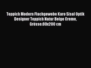 Teppich Modern Flachgewebe Karo Sisal Optik Designer Teppich Natur Beige Creme GrÃ¶sse:80x200