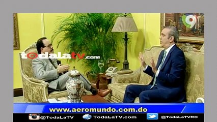 Luis Abinader:"Seguiremos haciendo oposiciones a favor del beneficio del pais-Aeromundo-Video
