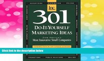 Must Have  301 Do-It-Yourself Marketing Ideas: From America s Most Innovative Small Companies