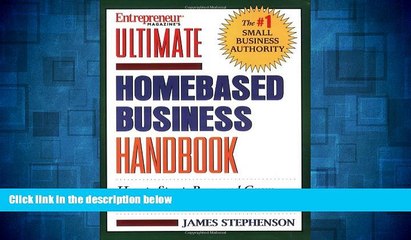 Must Have  Ultimate Homebased Business Handbook: How to Start,Run and Grow Your Own Profitable