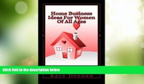 Must Have PDF  Home Business Ideas For Women Of All Ages  Free Full Read Best Seller