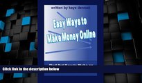Big Deals  Easy Ways to Make Money Online: Find Out How to Make an Income on the Internet  Best