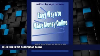 Big Deals  Easy Ways to Make Money Online: Find Out How to Make an Income on the Internet  Best
