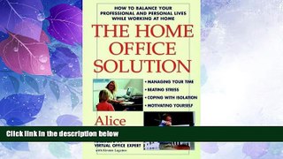Big Deals  The Home Office Solution: How to Balance Your Professional and Personal Lives While