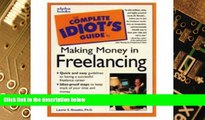 Big Deals  The Complete Idiot s Guide to Making Money in Freelancing  Free Full Read Most Wanted