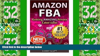Big Deals  Amazon FBA: Quick Reference: Getting Amazing Sales Selling Private Label Products on