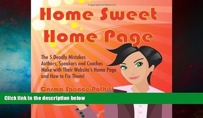 READ FREE FULL  Home Sweet Home Page: The 5 Deadly Mistakes Authors, Speakers and Coaches Make