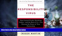 Big Deals  The Responsibility Virus: How Control Freaks, Shrinking Violets-And the Rest of Us-Can