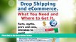 Big Deals  Drop Shipping and Ecommerce, What You Need and Where to Get It. Dropshipping Suppliers