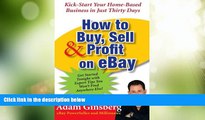 Big Deals  How to Buy, Sell, and Profit on eBay: Kick-Start Your Home-Based Business in Just