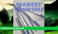 READ FREE FULL  Market Yourself: A Marketing System for Smart and Creative Business Owners