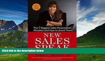 READ FREE FULL  New Sales Speak: The 9 Biggest Sales Presentation Mistakes and How To Avoid Them