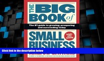 Big Deals  The Big Book of Small Business: The #1 Guide to Growing, Prospering and Succeeding