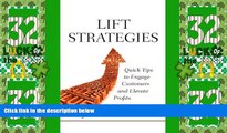 Big Deals  Lift Strategies: Quick Tips to Engage Customers and Elevate Results  Free Full Read