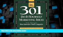 Big Deals  301 Do-It-Yourself Marketing Ideas: From America s Most Innovative Small Companies