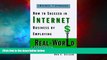 Must Have  How to Succeed in Internet Business by Employing Real-World Strategies: Business