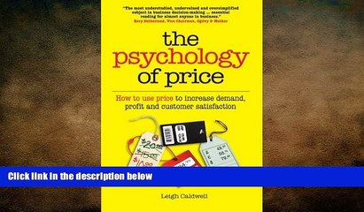 READ book  The Psychology of Price: How to use price to increase demand, profit and customer