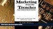 Big Deals  Marketing from the Trenches: Your Guide to Retail Success  Free Full Read Most Wanted
