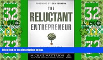 Big Deals  The Reluctant Entrepreneur: Turning Dreams into Profits  Free Full Read Most Wanted