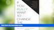 Big Deals  If You Really Want to Change the World: A Guide to Creating, Building, and Sustaining