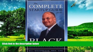 READ FREE FULL  The Complete Startup Guide for the Black Entrepreneur  READ Ebook Full Ebook Free