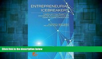 Must Have  Entrepreneurial Icebreakers: Insights and Case Studies from Internationally Successful