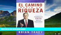 Must Have  El Camino Hacia La Riqueza: Estrategias de EXITO para el emprendedor (Spanish