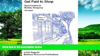 READ FREE FULL  Get Paid to Shop: Opportunities in Mystery Shopping  Download PDF Full Ebook Free