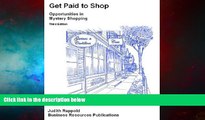 READ FREE FULL  Get Paid to Shop: Opportunities in Mystery Shopping  Download PDF Online Free