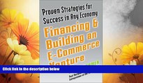 Full [PDF] Downlaod  Financing and Building an E-Commerce Venture  READ Ebook Full Ebook Free