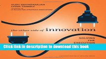 [PDF] The Other Side of Innovation: Solving the Execution Challenge Full Colection