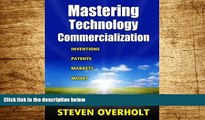 READ FREE FULL  Mastering Technology Commercialization: Inventions; Patents; Markets; Money  READ