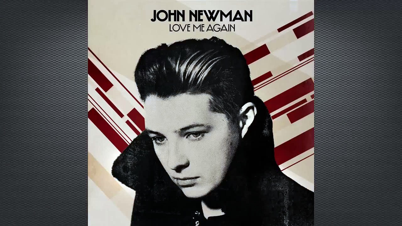 John Newman - Love Me Again 1 Hour