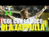 I GOL DI ATALANTA LAZIO 3-4 CON LA VOCE DI A.ZAPPULLA