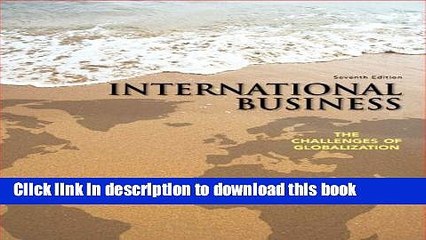[PDF] International Business: The Challenges of Globalization (7th Edition) Full Colection