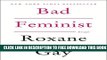 [PDF] Bad Feminist: Essays Popular Colection