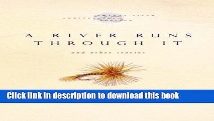[PDF] A River Runs Through It and Other Stories, Twenty-fifth Anniversary Edition Popular Colection