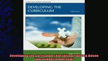 read now  Developing the Curriculum 8th Edition Allyn  Bacon Educational Leadership