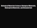 Download Biological Materials Science: Biological Materials Bioinspired Materials and Biomaterials