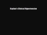 Download Kaplan's Clinical Hypertension PDF Free